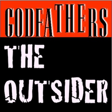 10/06/2011 : THE GODFATHERS - The Outsider