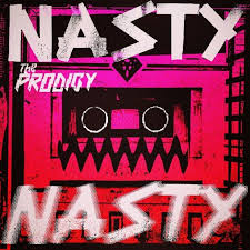 02/03/2015 : THE PRODIGY - Nasty