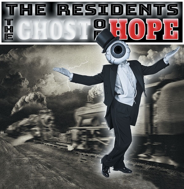 NEWS The Residents brand new forthcoming album ‘The Ghost Of Hope’