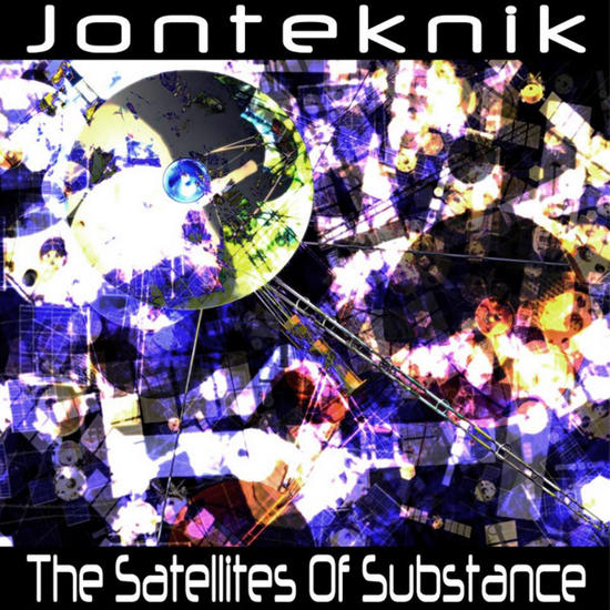 14/10/2013 : JONTEKNIK - The Satellites Of Substance
