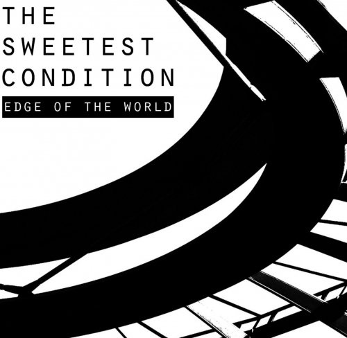 15/01/2016 : THE SWEETEST CONDITION - Edge Of The World