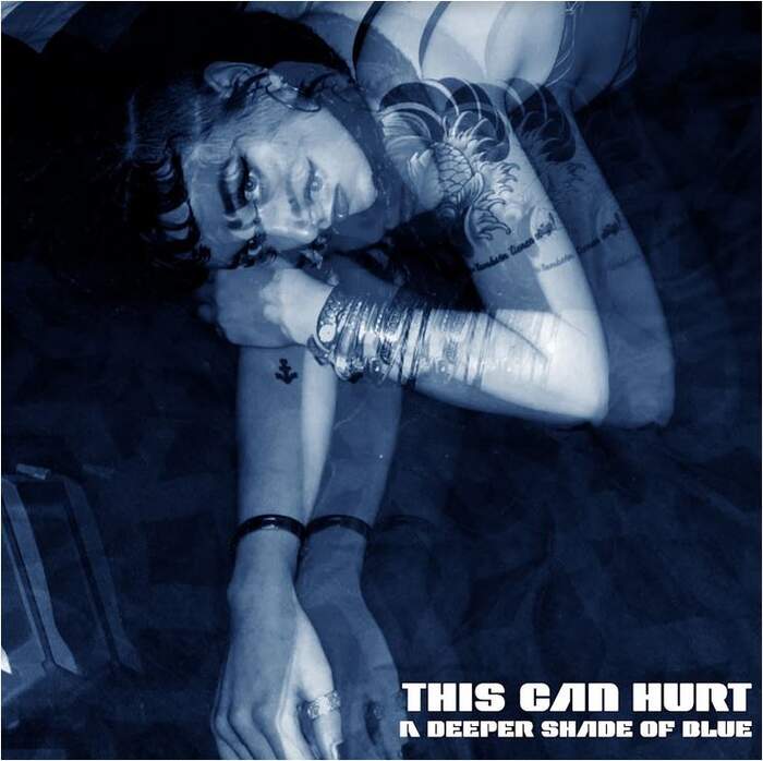 11/05/2022 : THIS CAN HURT - A Darker Shade Of Blue