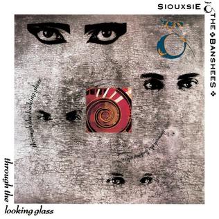 NEWS Through The Looking Glass | The Siouxsie & The Banshees Masterpiece Released 32 Years Ago Today! NEWS Through The Looking Glass | The Siouxsie & The Banshees Masterpiece Released 32 Years Ago Today!