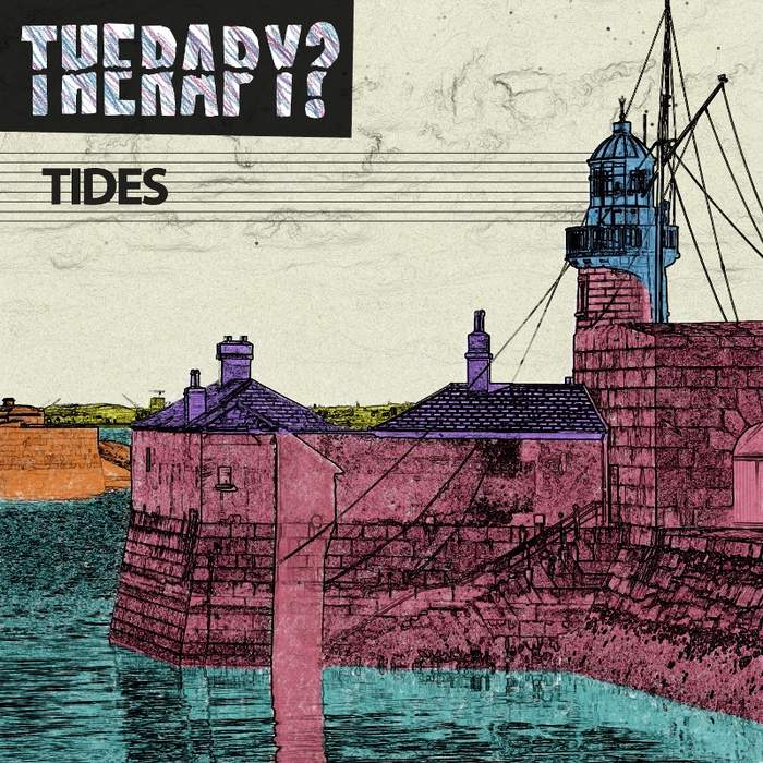 09/12/2016 : THERAPY? - Tides