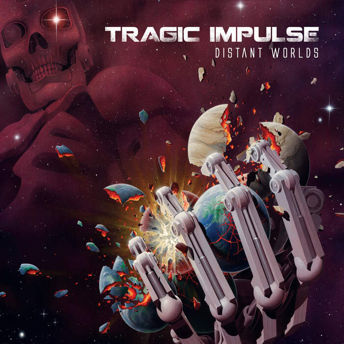 06/07/2022 : TRAGIC IMPULSE - Distant Worlds