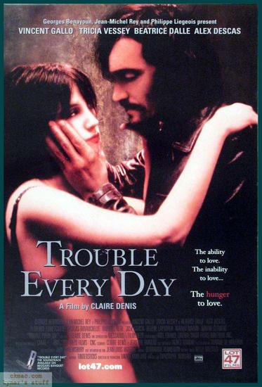 07/02/2015 : CLAIRE DENIS - Trouble Every Day