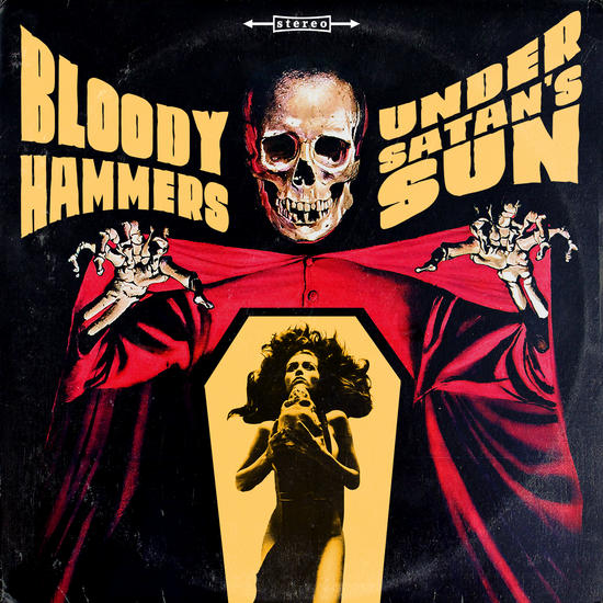 19/05/2014 : BLOODY HAMMERS - Under Satan's Sun