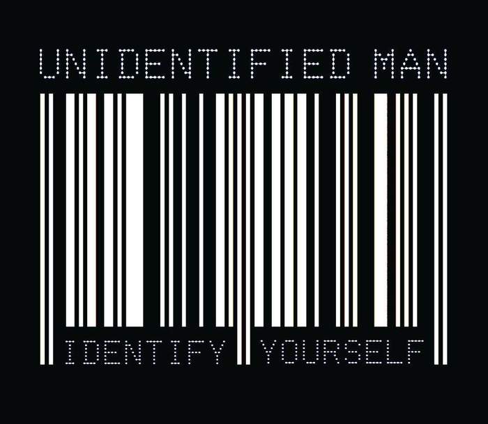 10/12/2016 : UNIDENTIFIED MAN - Identify Yourself