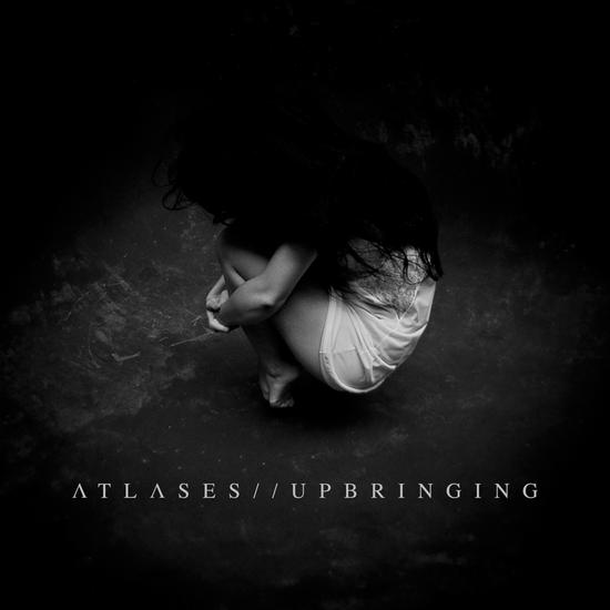 04/12/2013 : ATLASES - Upbringing EP