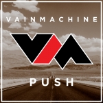 23/11/2014 : VAIN MACHINE - Push
