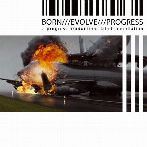 20/07/2011 : VARIOUS ARTISTS - Born///Evolve///Progress///3