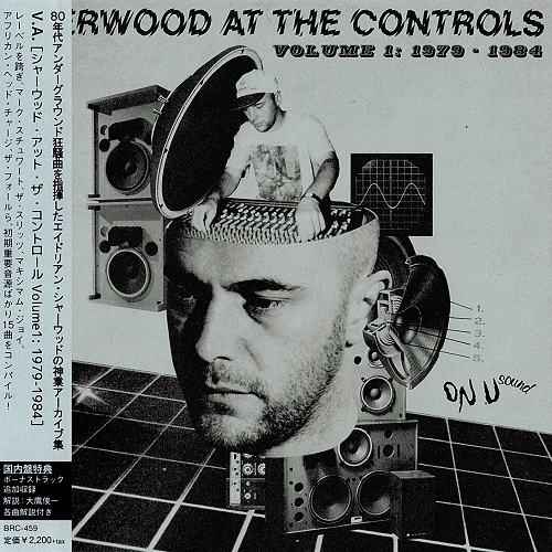 22/05/2015 : VARIOUS ARTISTS - Sherwood At The Controls Vol 1: 1979-1984
