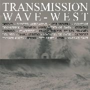 10/12/2016 : VARIOUS ARTISTS - Transmission Wave-West