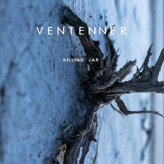 13/10/2018 : VENTENNER - Killing Jar