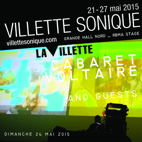 28/05/2015 : CABARET VOLTAIRE, CARTER TUTTI & ANDY STOTT - Paris, Villette Sonique (24/05/2015)