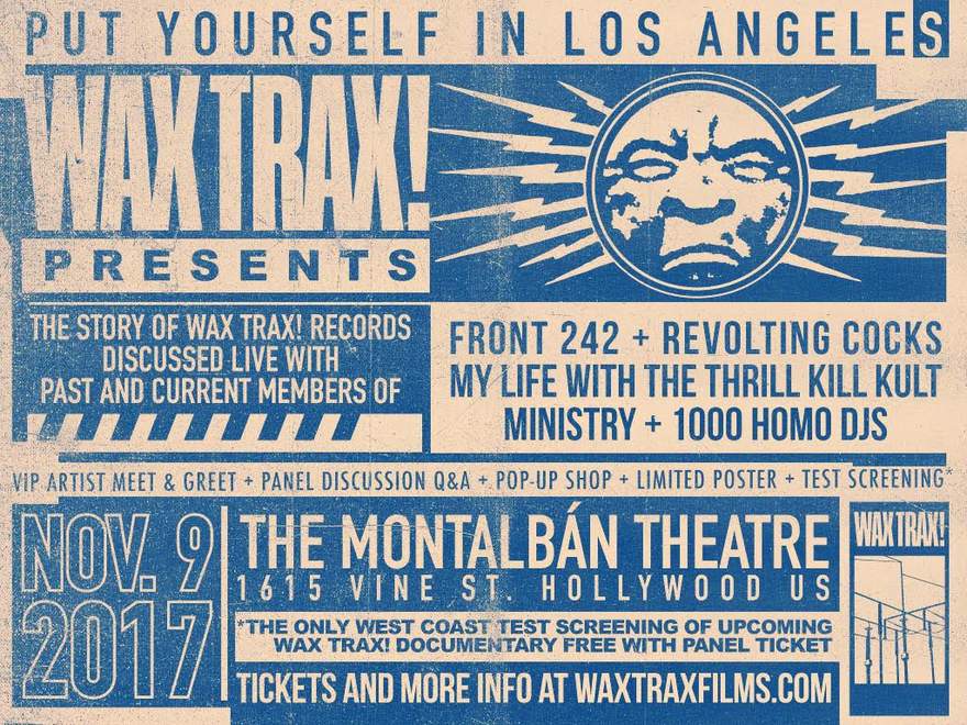 NEWS WAX TRAX! EXPANDS MUSIC DOCUMENTARY WITH SO-CAL EVENT NEWS WAX TRAX! EXPANDS MUSIC DOCUMENTARY WITH SO-CAL EVENT