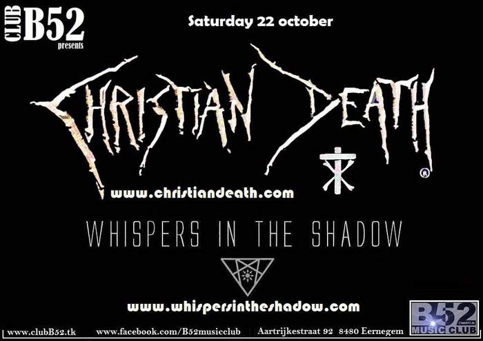 11/12/2016 : WHISPERS IN THE SHADOW / CHRISTIAN DEATH - Music Club B52, 22.10.2016