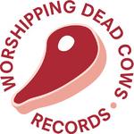 WHORESHIPPING DEAD COWS/IRASCIBLE DISTRIBUTION.