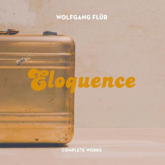 29/10/2015 : WOLFGANG FLUR - Eloquence-Complete Works