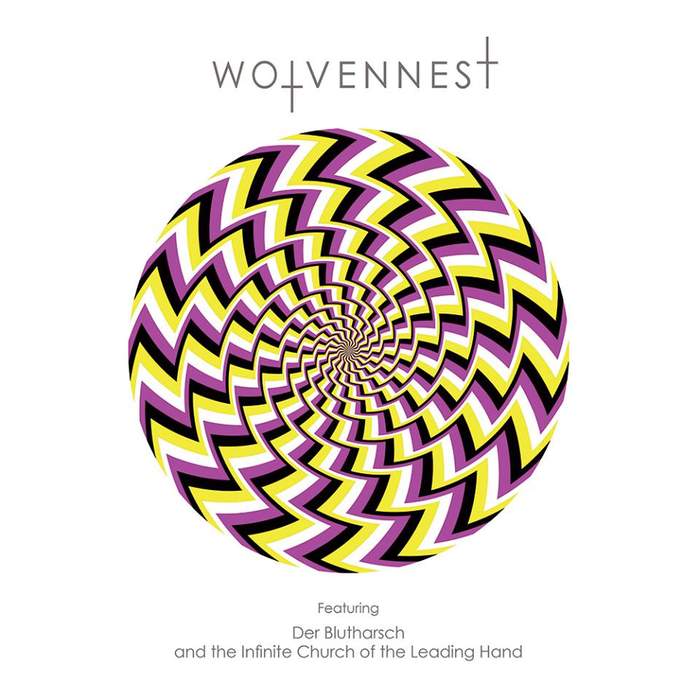 09/12/2016 : WOLVENNEST - Wolvennest Featuring Der Blutharsch And The Infinite Church Of The Leading Hand
