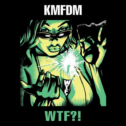 19/04/2011 : KMFDM - WTF