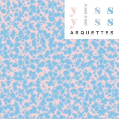 09/12/2016 : ARQUETTES - Yiss Yiss