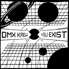 09/12/2016 : DMX KREW - You Exist