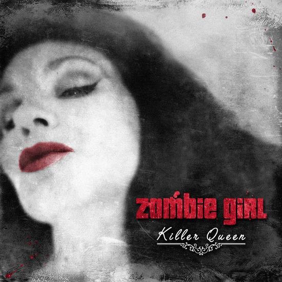03/11/2015 : ZOMBIE GIRL - Killer Queen