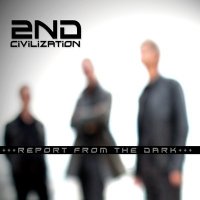 CD 2ND CIVILIZATION Report From The Dark