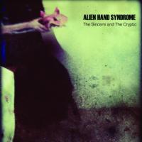 CD ALIEN HAND SYNDROME The Sincere And The Cryptic