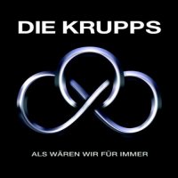 CD DIE KRUPPS Als waren wir für immer