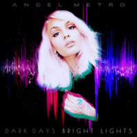 CD ANGEL METRO DARK DAYS BRIGHT LIGHTS