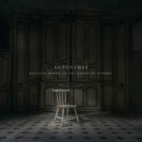 CD ANTONYMES Delicate Powers (In the Hands of Others)