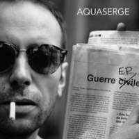 CD AQUASERGE Guerre EP