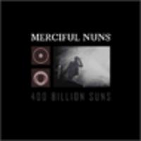 CD MERCIFUL NUNS 400 Billion Suns