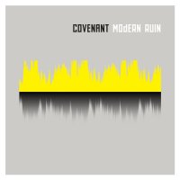 CD COVENANT Modern Ruin