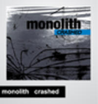 CD MONOLITH Crashed