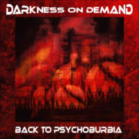 CD DARKNESS ON DEMAND Back To Psychoburbia