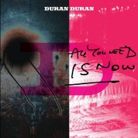 CD DURAN DURAN All You Need Is Now