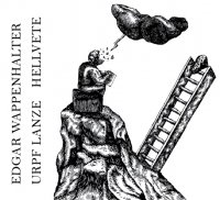 CD EDGAR WAPPENHALTER, URPF LANZE & HELLVETE Split ep