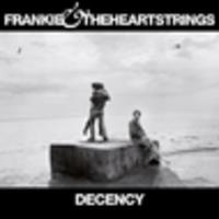 CD FRANKIE & THE HEARTSTRINGS Decency