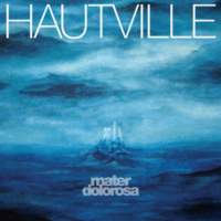 CD HAUTVILLE Mater Dolorosa