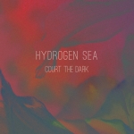 CD HYDROGEN SEA Court the Dark