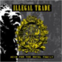 CD ILLEGAL TRADE Acid For The Royal Family