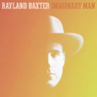 CD RAYLAND BAXTER Imaginary Man