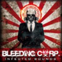 CD BLEEDING CORP Infected Sounds