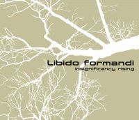 CD LIBIDO FORMANDI Insignificancy Rising