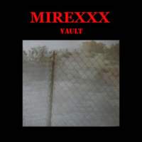 CD MIREXXX Vault