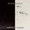 Interview NINO SABLE I am not a friend of boxed content...