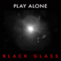 CD PLAY ALONE Black Glass